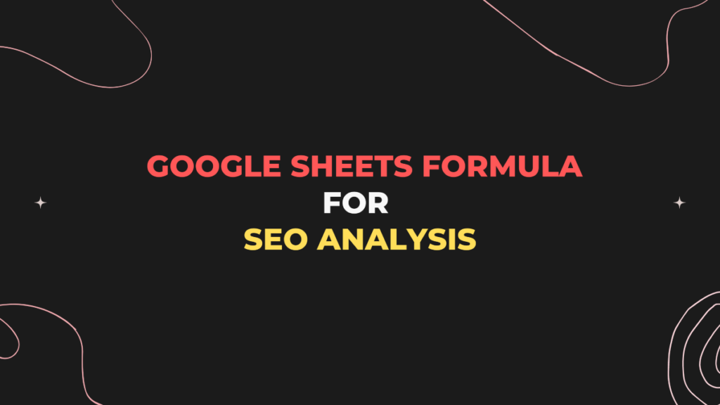 Google Sheets Formula for SEO